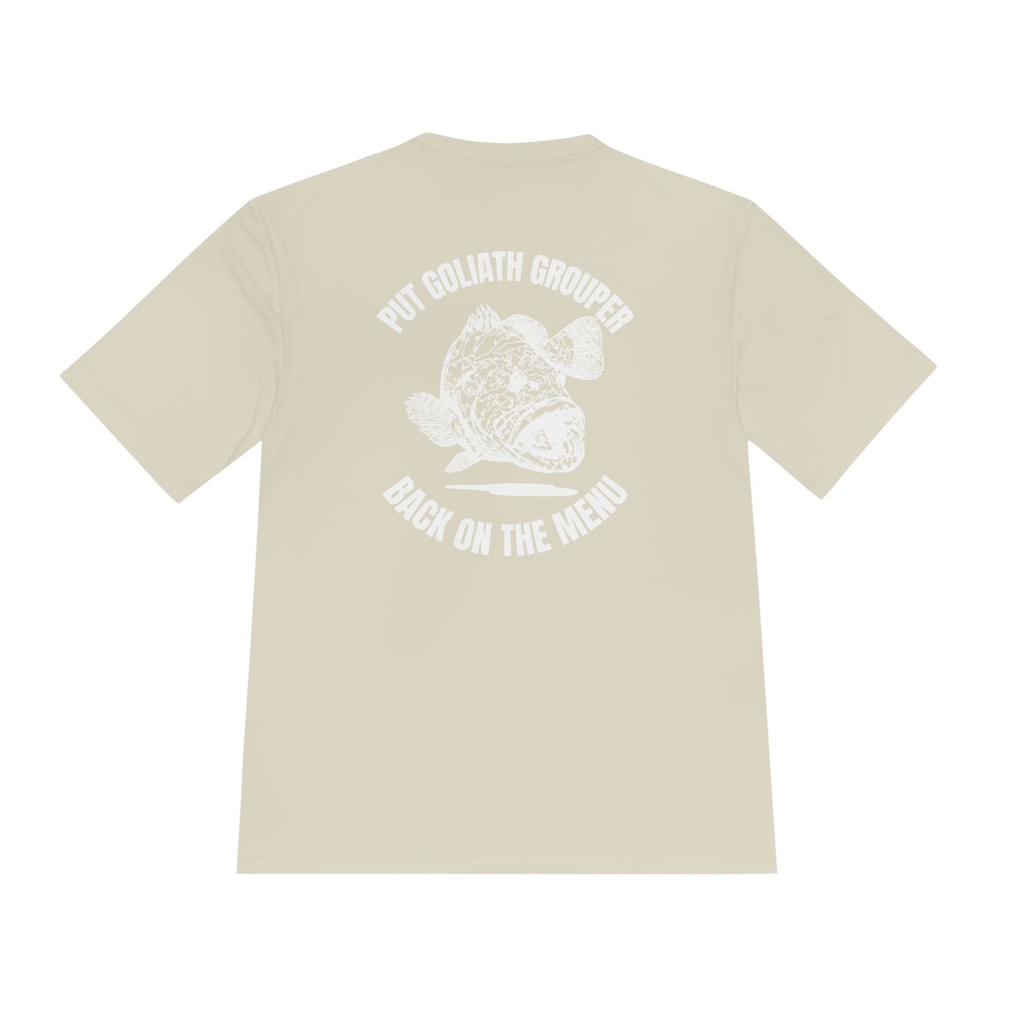 Moisture-Wicking Tee: Put Goliath Grouper Back On The Menu - Unisex