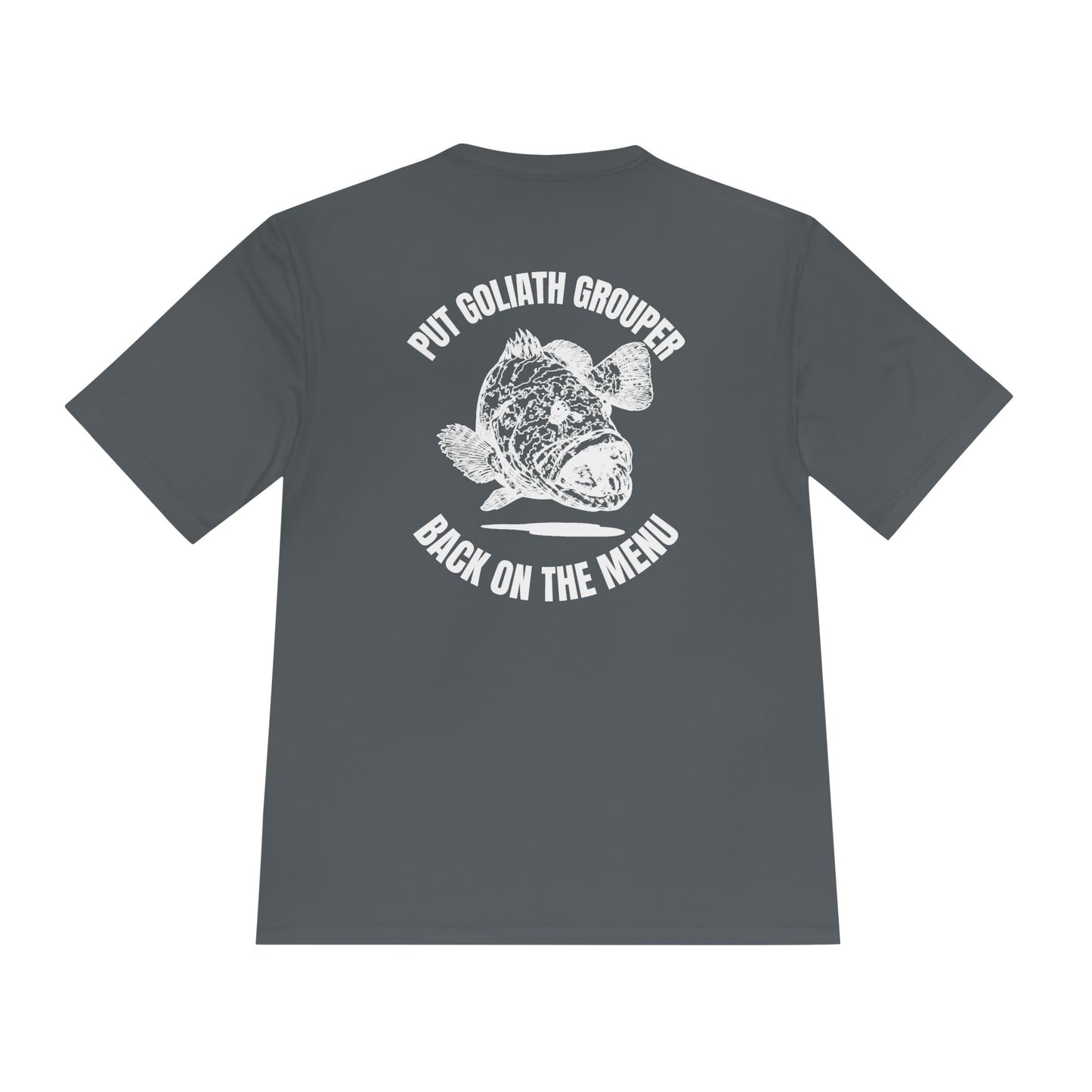 Moisture-Wicking Tee: Put Goliath Grouper Back On The Menu - Unisex