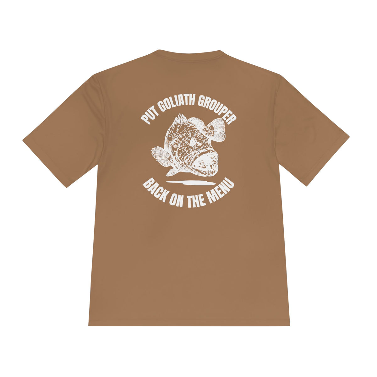 Moisture-Wicking Tee: Put Goliath Grouper Back On The Menu - Unisex