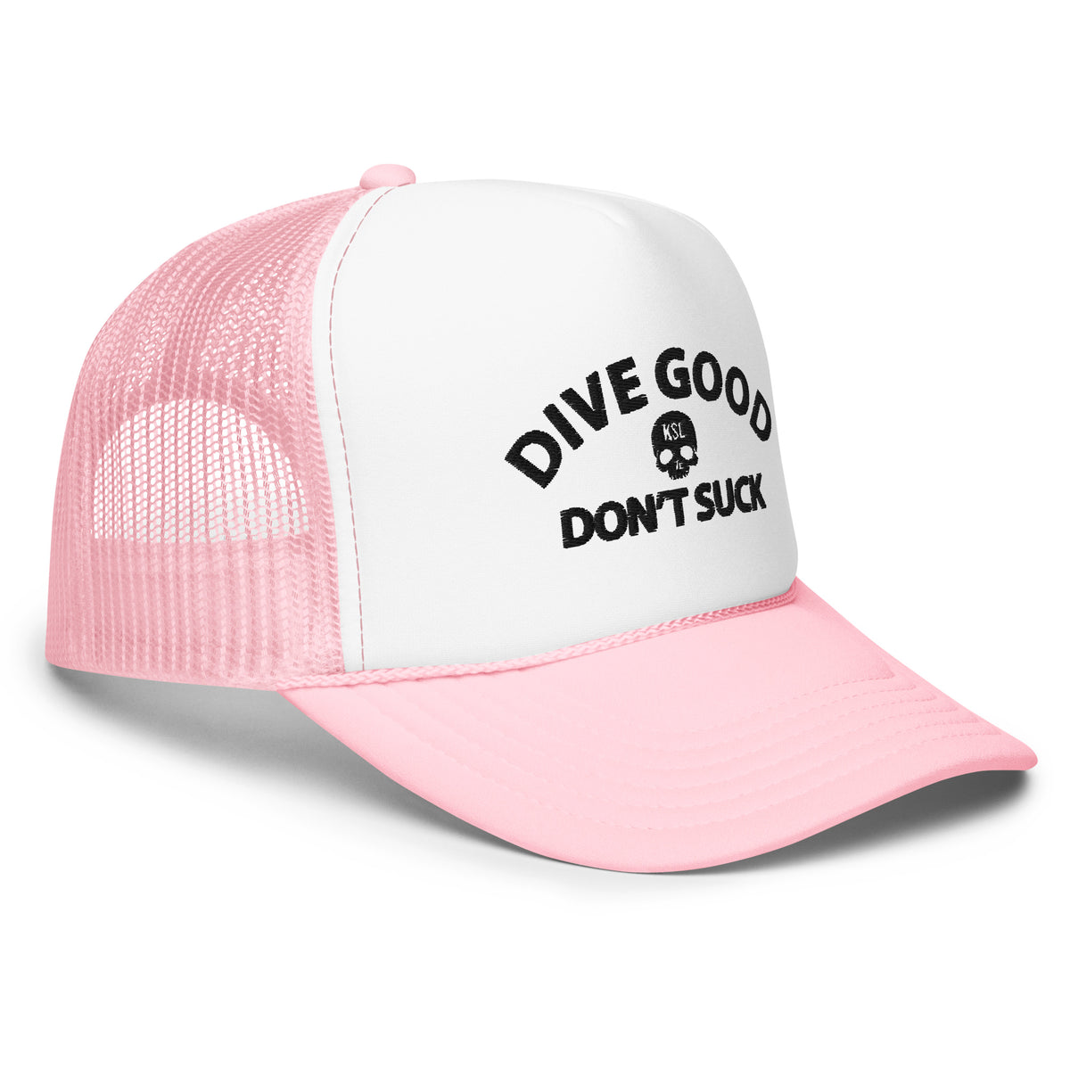 Dive Good, Don't Suck Foam Trucker Hat - Black Thread