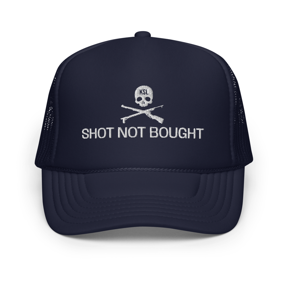 Shot Not Bought Foam Trucker Hat (White Embroidery)