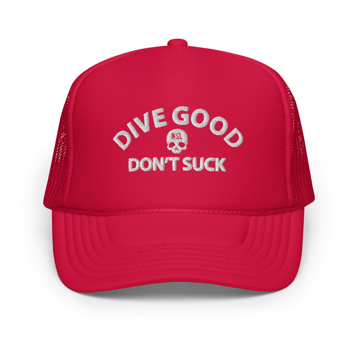 Dive Good, Don't Suck Foam Trucker Hat