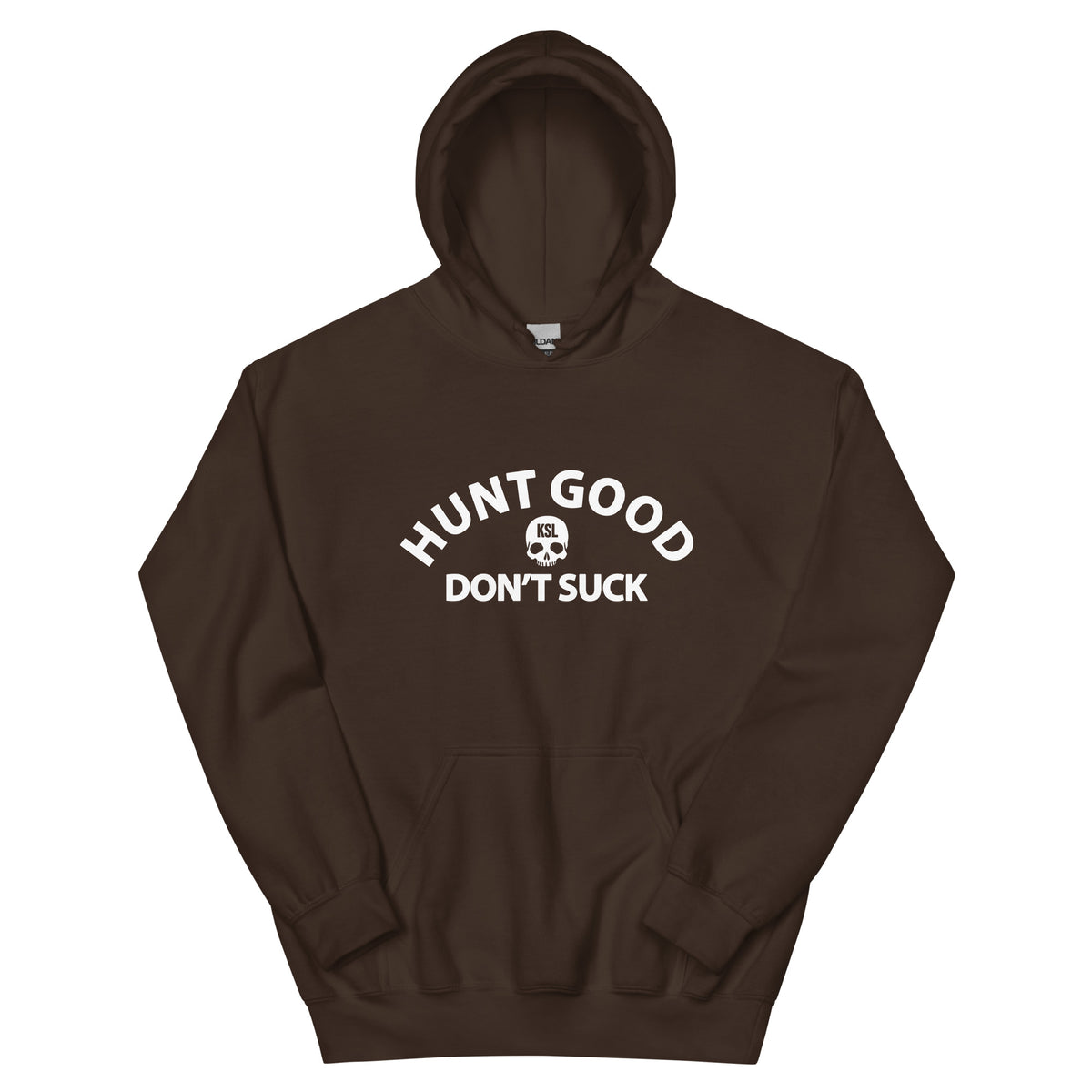 Unisex Hunt Good, Don't Suck Hoodie