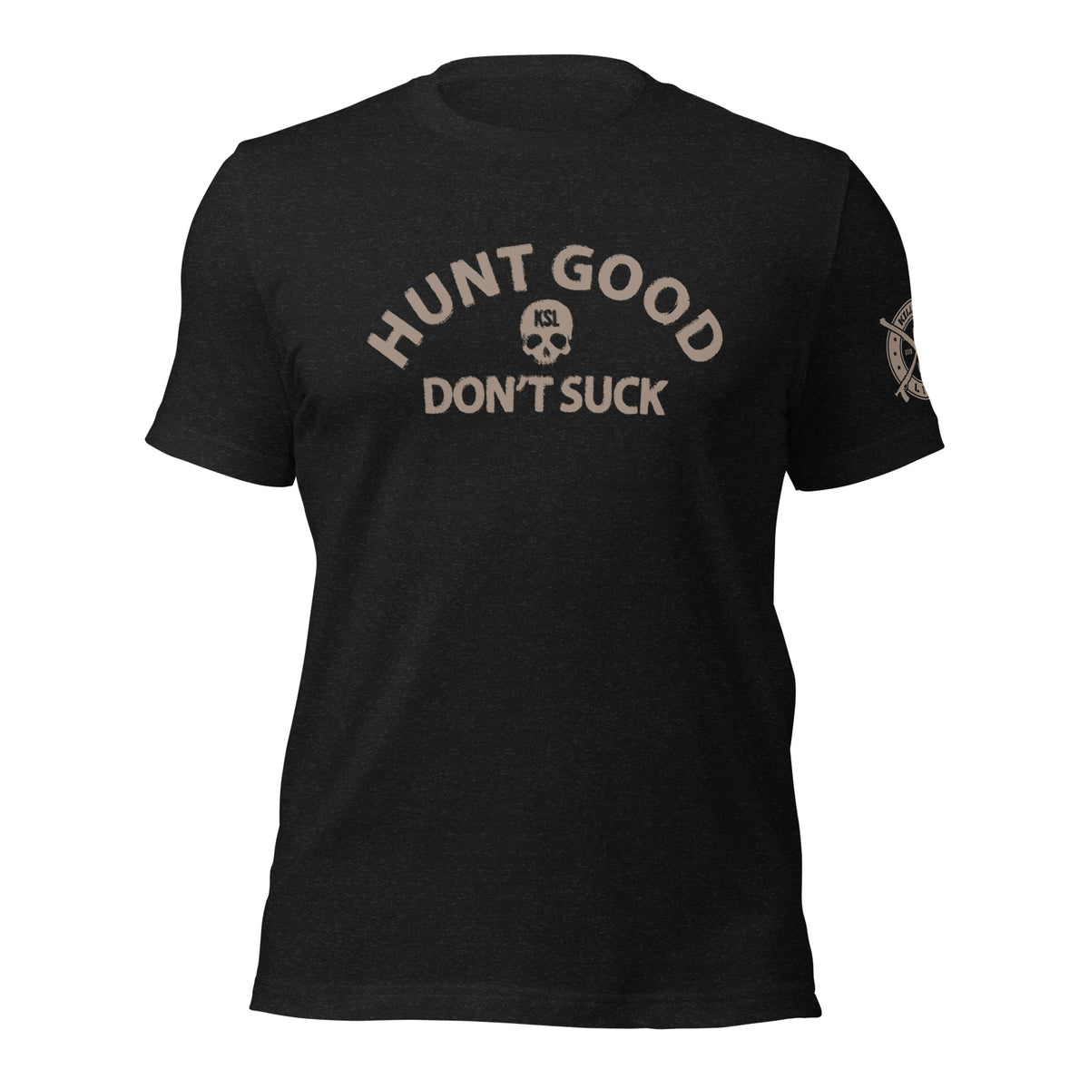 Unisex Hunt Good Don't Suck T-Shirt