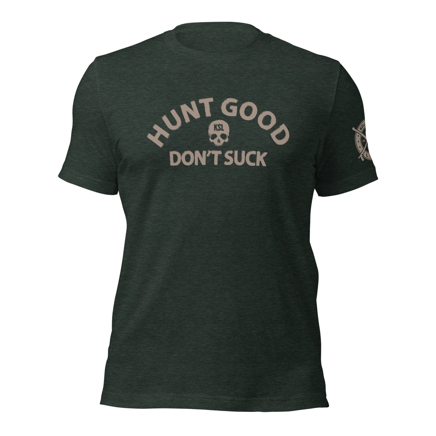 Unisex Hunt Good Don't Suck T-Shirt