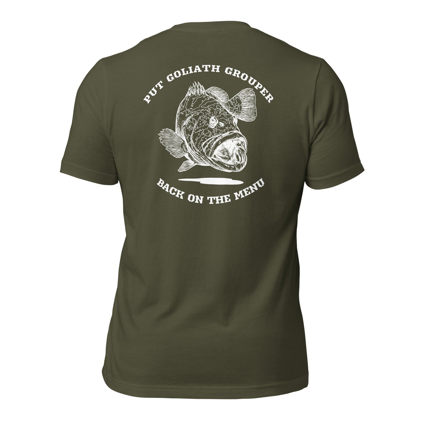 Put Goliath Grouper Back On The Menu Unisex T-Shirt